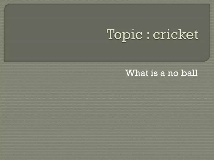 topic cricket