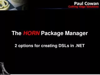 The HORN Package Manager 2 options for creating DSLs in .NET