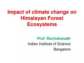 Impact of climate change on Himalayan Forest Ecosystems