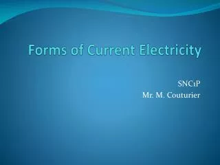 forms of current electricity