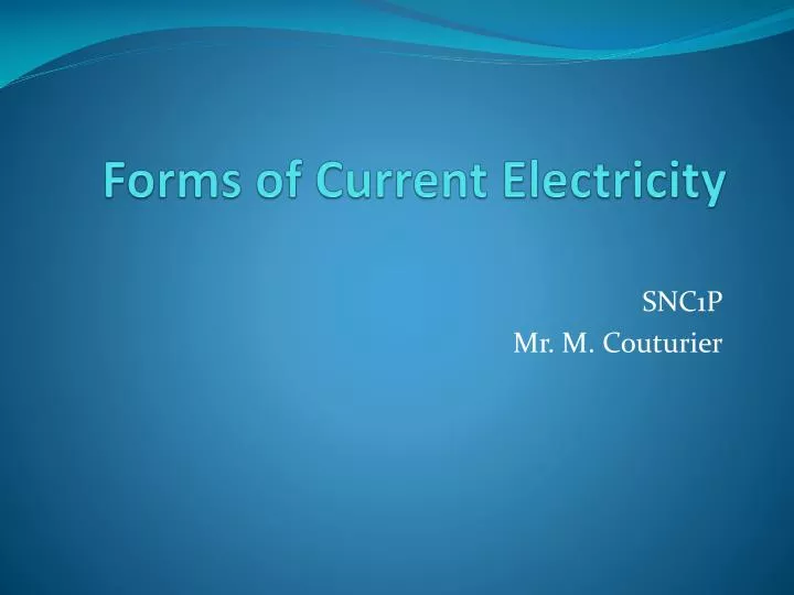 forms of current electricity