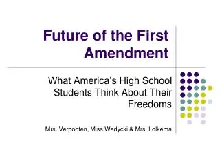 Future of the First Amendment