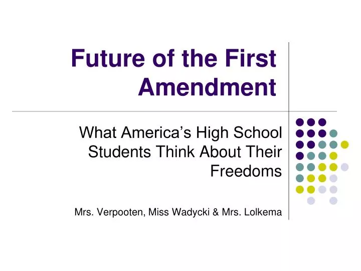 future of the first amendment