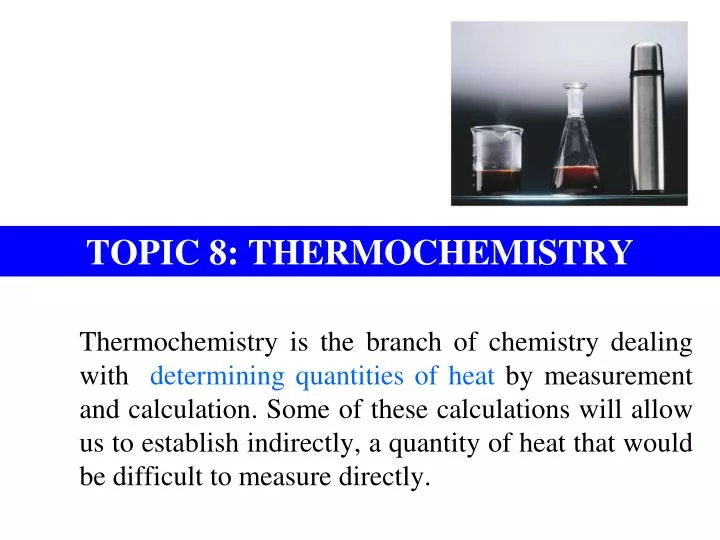 topic 8 thermochemistry