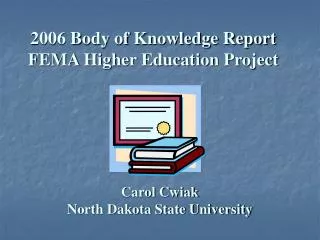 2006 Body of Knowledge Report FEMA Higher Education Project
