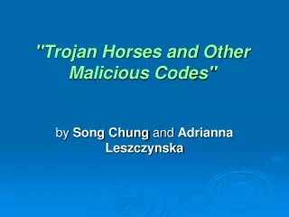 &quot;Trojan Horses and Other Malicious Codes&quot;