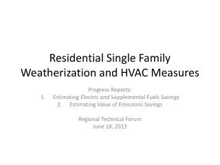 Residential Single Family Weatherization and HVAC Measures