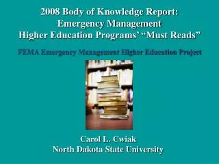 Carol L. Cwiak North Dakota State University
