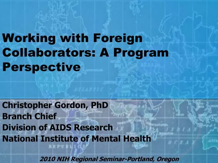 working with foreign collaborators a program perspective