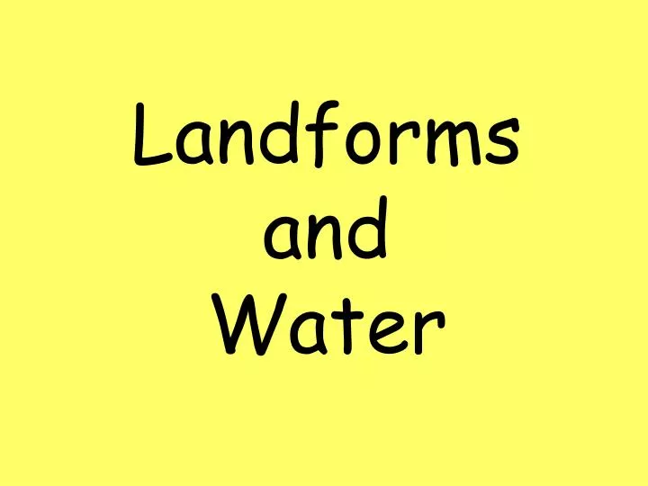 landforms and water