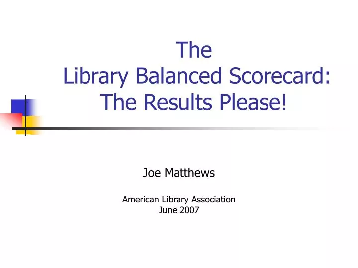 the library balanced scorecard the results please