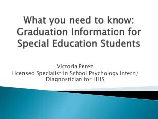 What you need to know: Graduation Information for Special Education Students