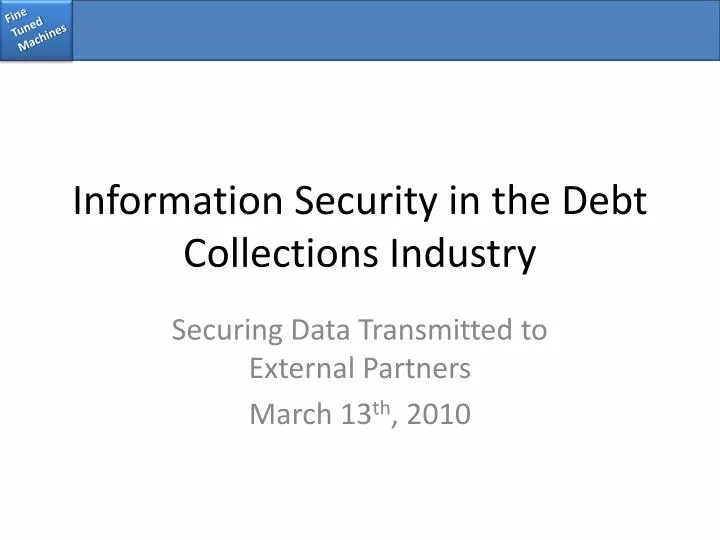 information security in the debt collections industry