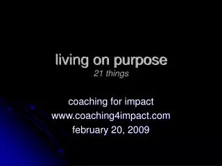 living on purpose 21 things
