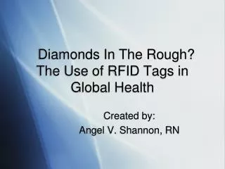 Diamonds In The Rough? The Use of RFID Tags in Global Health