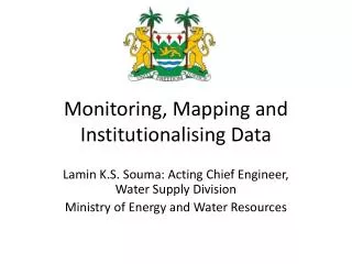 Monitoring, Mapping and Institutionalising Data