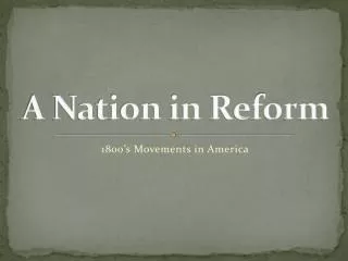 A Nation in Reform