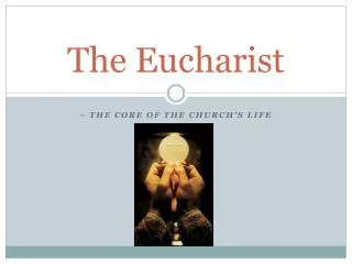 The Eucharist