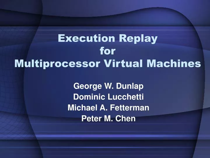 execution replay for multiprocessor virtual machines