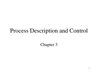 Process Description and Control