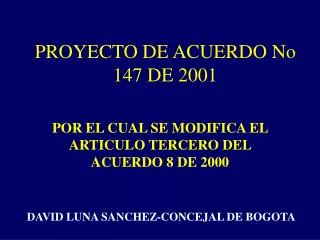 proyecto de acuerdo no 147 de 2001