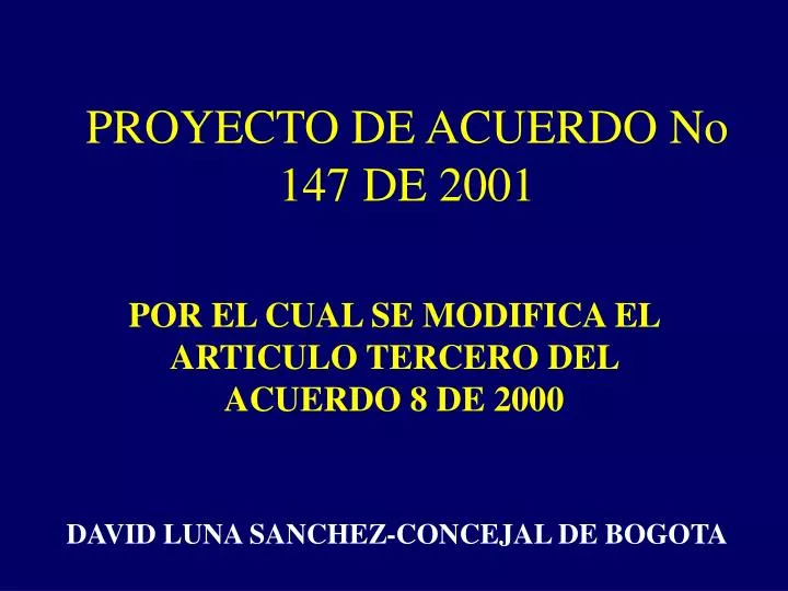 proyecto de acuerdo no 147 de 2001