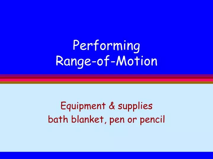 performing range of motion
