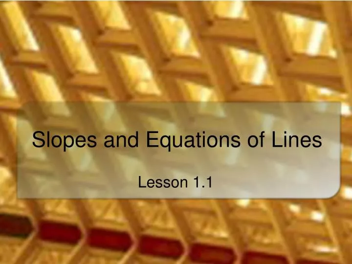 slopes and equations of lines