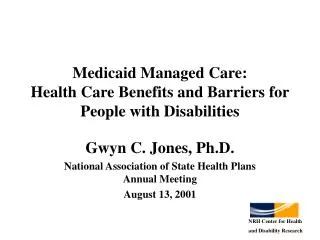 Medicaid Managed Care: Health Care Benefits and Barriers for People with Disabilities