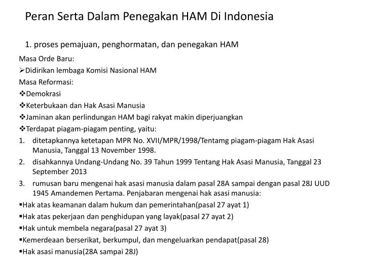 peran serta dalam penegakan ham di indonesia 1 proses pemajuan penghormatan dan penegakan ham