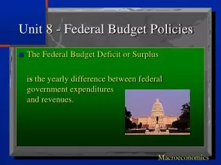Unit 8 - Federal Budget Policies