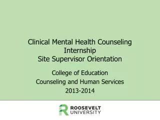 Clinical Mental Health Counseling Internship Site Supervisor Orientation