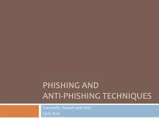 Phishing and Anti-phishing techniques