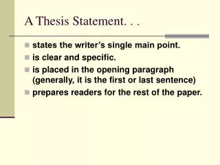 A Thesis Statement. . .