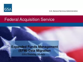 Expanded Funds Management (EFM) Data Migration