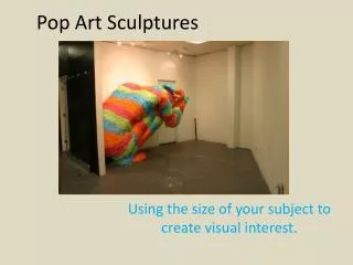 Pop Art Sculptures