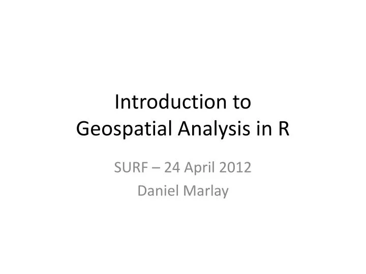 introduction to geospatial analysis in r