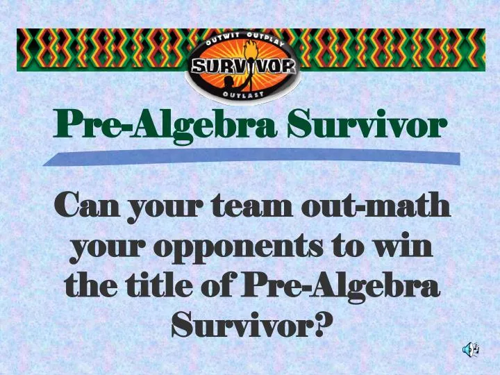 pre algebra survivor