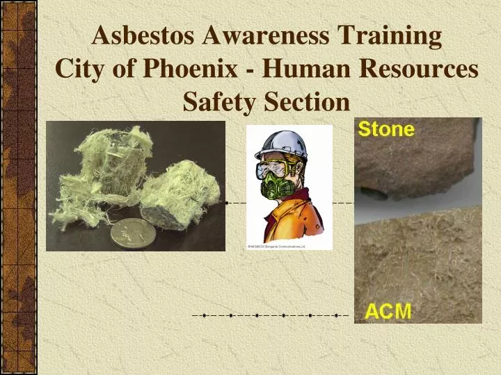 asbestos awareness training city of phoenix human resources safety section