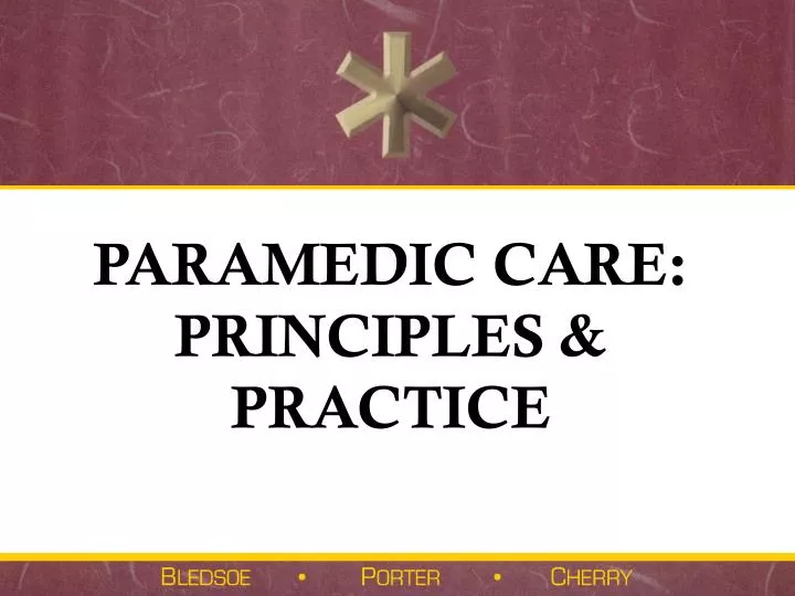 paramedic care principles practice
