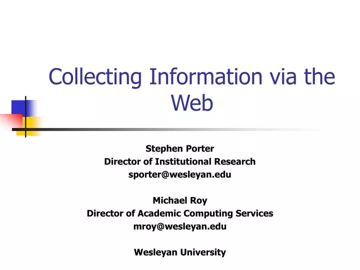 collecting information via the web