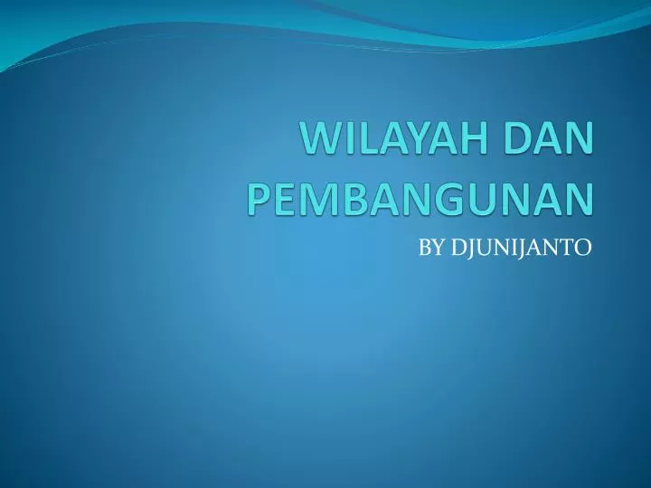 wilayah dan pembangunan