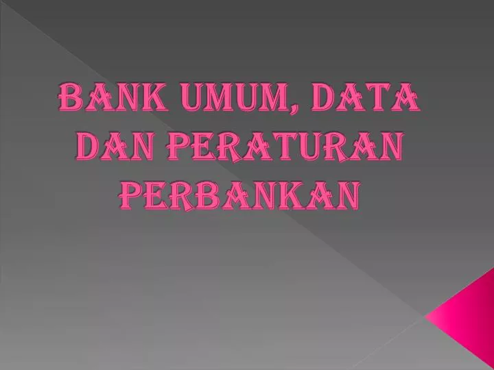 bank umum data dan peraturan perbankan