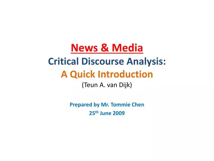 news media critical discourse analysis a quick introduction teun a van dijk