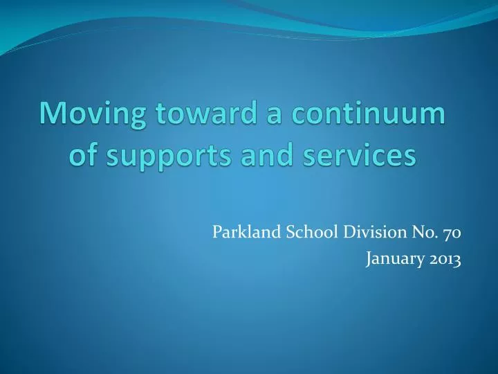 moving toward a continuum of supports and services