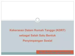 kekerasan dalam rumah tangga kdrt sebagai salah satu bentuk penyimpangan sosial