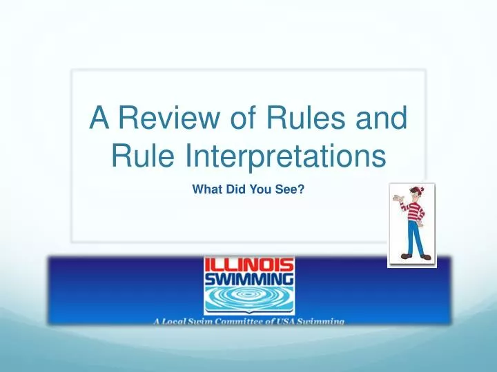 a review of rules and rule interpretations