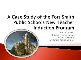 A Case Study of the Fort Smith Public Schools New Teacher Induction Program