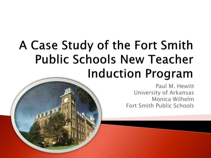 a case study of the fort smith public schools new teacher induction program
