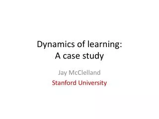 Dynamics of learning: A case study